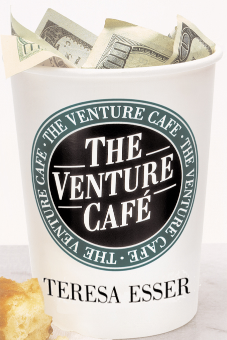 Title details for The Venture Caf? by Teresa Esser - Wait list